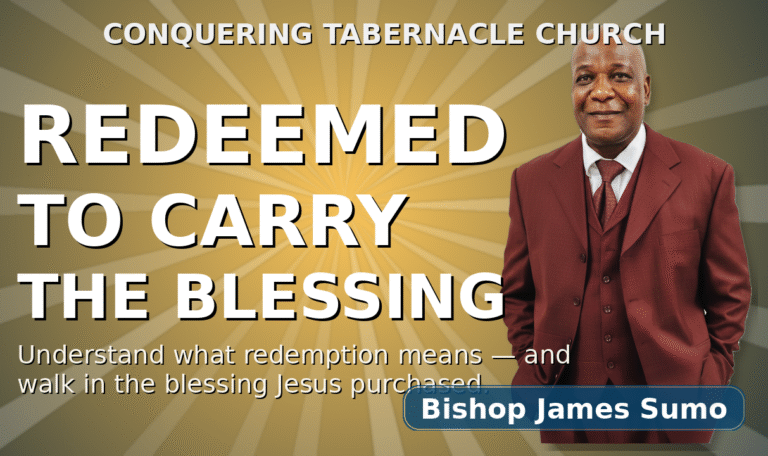 I’m Redeemed To Carry The Blessing! by Bishop James Sumo